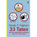 33 Taten, die Sie unsterblich machen: (falls Sie sie �berleben)