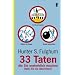 33 Taten, die Sie unsterblich machen: (falls Sie sie �berleben)