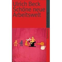 Sch�ne neue Arbeitswelt (suhrkamp taschenbuch)