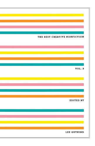 The Best Creative Nonfiction (Vol. 3)