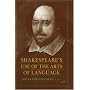 Shakespeare's Use of the Arts of Language