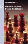 L'�cole des �checs Tome 1