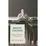 Master Teachers: Making a Difference on the Edge of Chaos