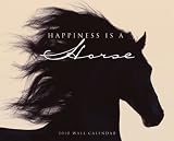 Happiness Is a Horse 2010 Calendar