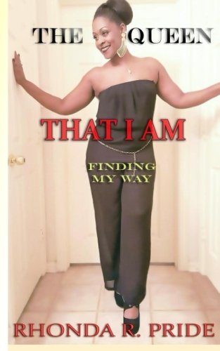 The Queen That I Am: Finding My Way