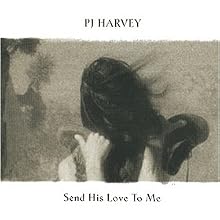 Send His Love to Me