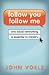 Follow You, Follow Me: Why Social Networking is  Essential to Ministry