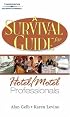 A Survival Guide for Hotel and Motel Professionals