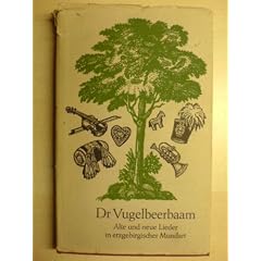 Dr Vugelbeerbaam: Alte Und Neue Lieder in Erzgebirgischer Mundart