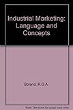 Industrial marketing : language and concepts