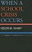 Book When a School Crisis Occurs: What Parents and Stakeholders Want to Know