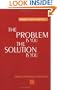 Moments With Oneself/The Problem is You The Solution is You
