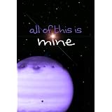 All Of This Is Mine (Gay Romance)