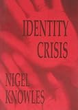 Identity crisis : a black comedy for the stage in two acts (with appreciation to Joe Orton)
