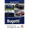 Bugatti: Personen- und Rennwagen seit 1909 (Typenkompass)