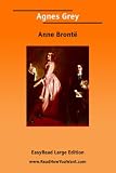 Agnes Grey [EasyRead Large Edition]