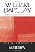 Search : Matthew: A Guide to the New Daily Study Bible (Guides to the New Daily Study Bible)
