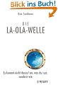 Die La-Ola-Welle: Es kommt nicht darauf an, was du tust, sondern wie