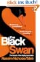 The Black Swan: The Impact of the Highly Improbable