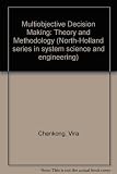Multiobjective decision making : theory and methodology