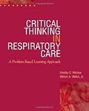 Critical Thinking in Respiratory Care
