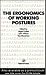 The Ergonomics of Working Postures: Models, Methods and Cases (International Occupational Ergonomics Symposium//Proceedings)