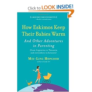 How Eskimos Keep Their Babies Warm - Mei-Ling Hopgood  