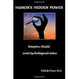 Humors Hidden Power: Weapon, Shield and Psychological Salve (Paperback) 41vFOS20CmL. SL160 OU01 SS160 Humors Hidden Power: Weapon, Shield and Psychological Salve (Paperback)