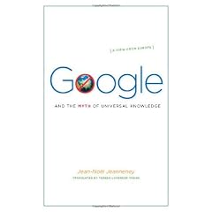 Google and the Myth of Universal Knowledge: A View from Europe