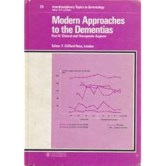 Interdisciplinary Topics in Gerontology / Modern Approaches to the Dementias: Clinical and Therapeutic Aspects.: Vol 19 and 20 / Vol 20, Part II
