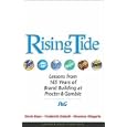 Rising Tide : Lessons from 165 Years of Brand Building at Procter & Gamble