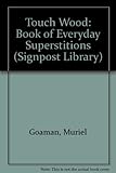 Touch wood! : a book of everyday superstitions