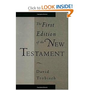 The First Edition of the New Testament David Trobisch