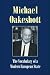 Book The Vocabulary of a Modern European State: Essays and Reviews 1953-1988 (Michael Oakeshott: Selected Writings)