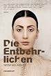 Die Entbehrlichen: Roman