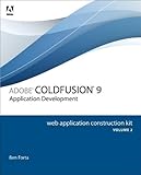 Adobe ColdFusion 10 : ColdFusion 10 enhancements and improvements : web application construction kit