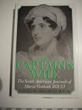 The captain's wife : the South American journals of Maria Graham 1821-1823