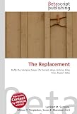 The Replacement: Buffy the Vampire Slayer (TV Series), Anya Jenkins, Riley Finn, Rupert Giles