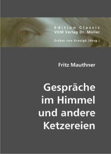 Gespr�che im Himmel und andere Ketzereien