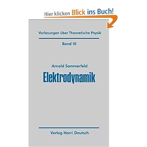 Vorlesungen ueber theoretische Physik. Elektrodynamik Sommerfeld A.