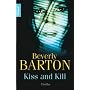 Kiss and kill