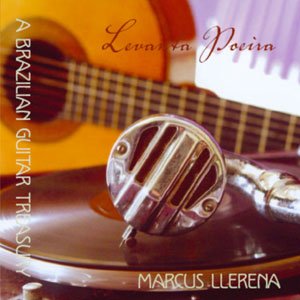 CD-Charts  Music : Levanta Poeira: A Brazilian Guitar