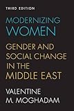 Modernizing women : gender and social change in the Middle East