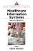 Healthcare Information Systems, Second Edition (Best Practices)