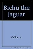 Bichu the jaguar