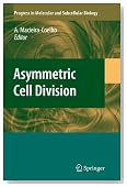 Asymmetric Cell Division (Progress in Molecular and Subcellular Biology)