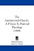 The Institutional Church: A Primer In Pastoral Theology (1899)