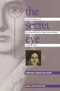 The Secret Eye: The Journal of Ella Gertrude Clanton Thomas, 1848-1889 (Gender & American Culture)