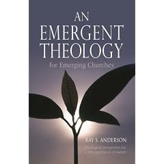 An Emergent Theology for Emerging Churches