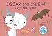 Search : Oscar and the Bat: A Book About Sound (Start With Science)